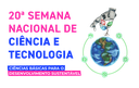 Semana Nacional de Ciência e Tecnologia 2023