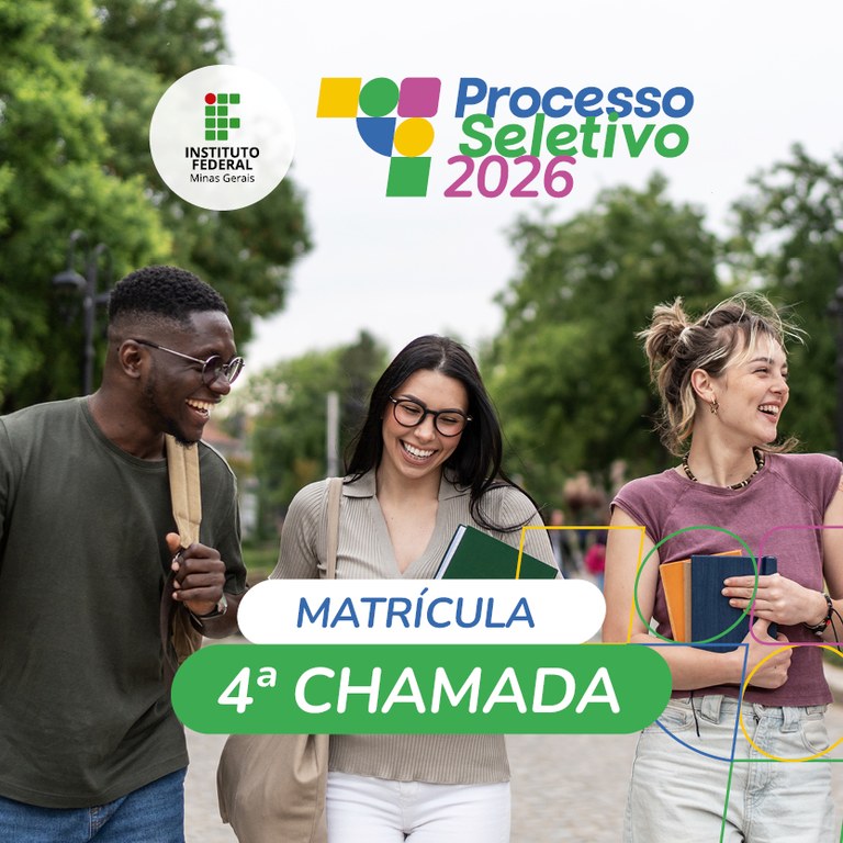 Matrículas 4ª Chamada Cursos Técnicos Subsequentes - IFMG Campus Conselheiro Lafaiete - Processo Seletivo IFMG 2026/1