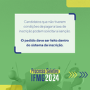 Processo Seletivo 2024_isenção da taxa de inscrição.jpg