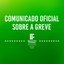 COMUNICADO SOBRE A GREVE