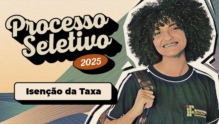 Isenção da Taxa do Vestibular: saiba como pedir a gratuidade no Processo Seletivo 2025