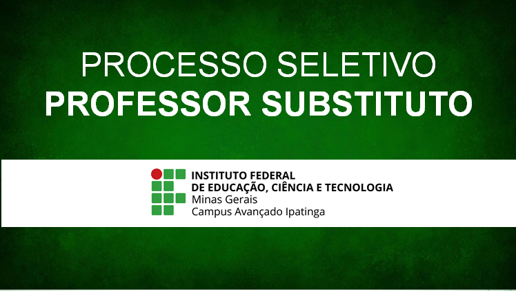 IFMG Campus Ipatinga abre processo Seletivo Simplificado de Professores(as) Substitutos(as) em 04 Áreas EDITAL 09/2024
