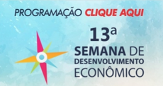 13ª Semana de Desenvolvimento Econômico