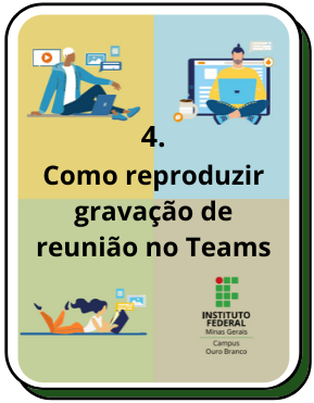 4.      Como reproduzir gravação de reunião  no Teams.png