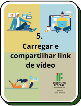 5.      Carregar e compartilhar link de vídeo.png