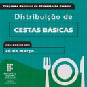 Distribuição de Cestas Básicas - Março e Abril 2021.jpeg