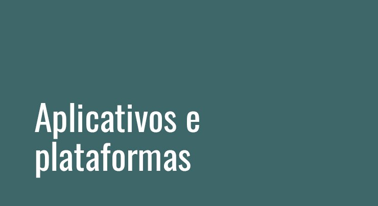 Aplicativos e plataformas