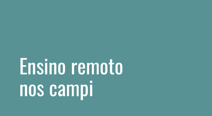 Ensino remoto nos campi