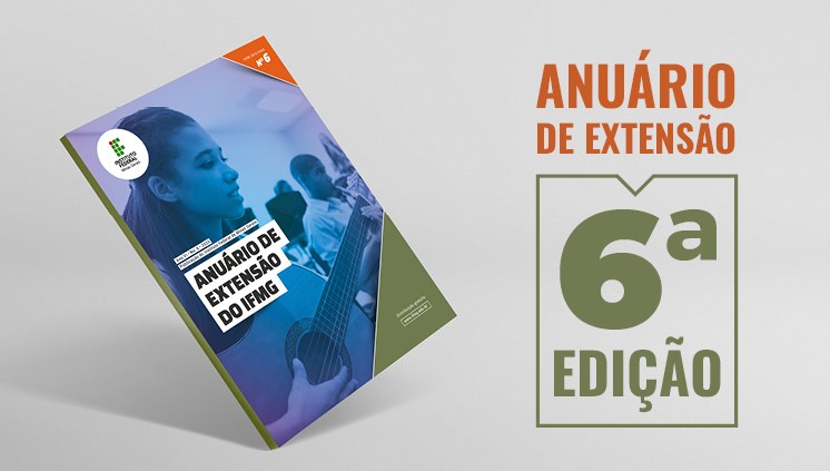 Sexta edição do Anuário de Extensão do IFMG já está no ar