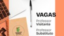 Vagas para professor visitante e substituto