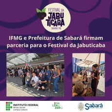 IFMG Sabará e Prefeitura firmam parceria para pesquisa de satisfação, turismo e gestão de resíduos  no Festival da Jabuticaba 2025