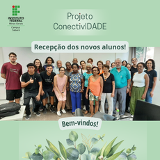 Projeto Conectividade: recepção de novos alunos