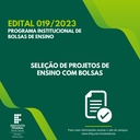 20230524 Edital 0192023 proj ensino com bolsa.png