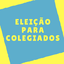 Eleição para Colegiados